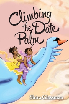 Climbing the Date Palm - Book #2 of the Mangoverse