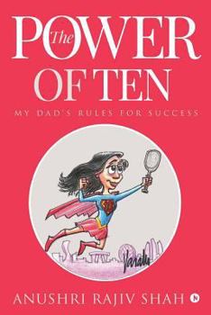 Paperback The Power of Ten: My Dad's Rules for Success Book