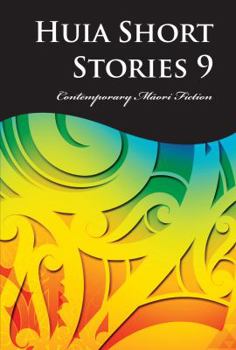 Paperback Huia Short Stories 9: Contemporary Maori Fiction Book