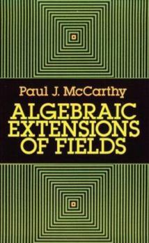 Paperback Algebraic Extensions of Fields Book