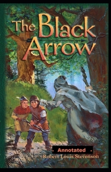 Paperback The Black Arrow Annotated Book