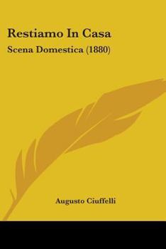 Paperback Restiamo In Casa: Scena Domestica (1880) Book