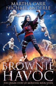 Brownie Havoc (The Origin Story of Monsters) - Book #7 of the Origin Story of Monsters