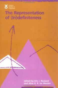 The Representation of (In)definiteness - Book  of the Current Studies in Linguistics