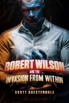 Paperback Robert Wilson and the Invasion from Within Book