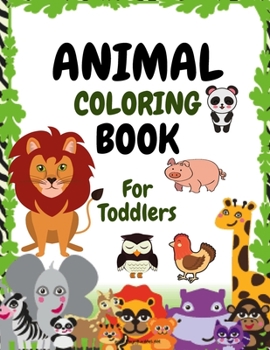 Animals Coloring Book for Kids: Awesome ANIMAL Coloring Book For Kids / Toddler Coloring Book For Kids Age 4-8 / Fun Activity Book / Toddler Activity Book ( 8.5 x 11 in)