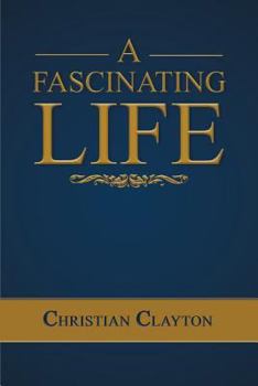 Paperback A Fascinating Life Book