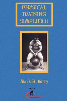 Paperback Physical Training Simplified: (Original Version, Restored) Book