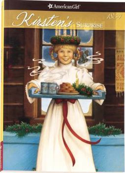 Kirsten's Surprise: A Christmas Story (American Girls: Kirsten, #3) - Book #3 of the American Girl: Kirsten