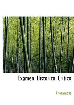 Hardcover Examen Historico Critico [Spanish] Book