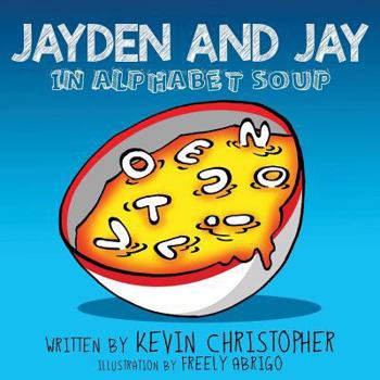 Paperback Jayden and Jay in Alphabet Soup Book