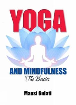 Paperback Yoga and Mindfulness:: The Basics Book