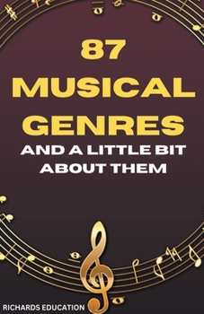 Paperback 87 Musical Genres and a Little Bit About Them Book