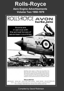 Paperback Rolls-Royce Aero Engine Advertisements Volume Two 1950-1979 Book