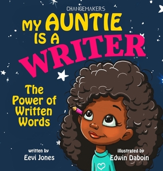 Hardcover My Auntie Is A Writer: The Power Of Written Words Book