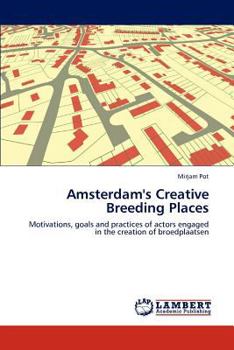 Paperback Amsterdam's Creative Breeding Places Book