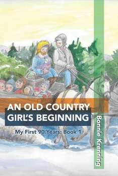 Paperback An Old Country Girl's Beginning Book