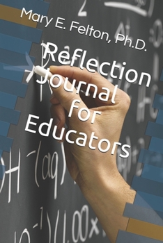 Paperback The Reflection Journal for Educators Book