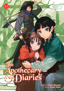 The Apothecary Diaries 12 (Light Novel)