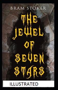 The Jewel of Seven Stars Illustrated