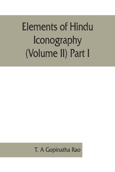 Paperback Elements of Hindu iconography (Volume II) Part I Book