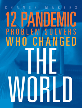 Paperback 12 Pandemic Problem Solvers Who Changed the World Book