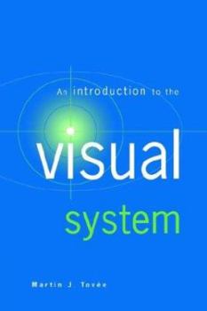 Paperback An Introduction to the Visual System Book