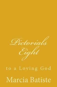 Paperback Pictorials Eight: to a Loving God Book