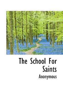 Paperback The School for Saints Book