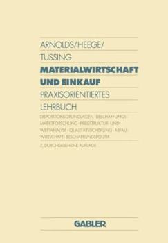 Materialwirtschaft Und Einkauf: Praktische Einfuhrung Und Entscheidungshilfe