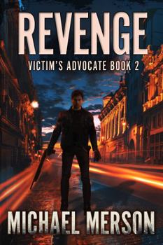 Paperback Revenge: Victim's Advocate Book 2 (Suspense Filled Non-Stop Action) Book