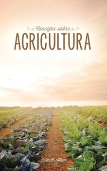 Hardcover Consejos sobre agricultura [Spanish] Book