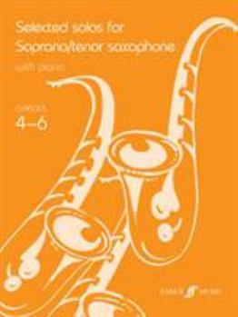 Paperback Selected Solos for Soprano/Tenor Saxophone: Grade 4-6 (Faber Edition) Book