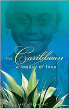 Paperback The Caribbean: A Legacy of Love Book