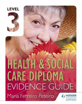 Paperback Level 3 Health & Social Care Diploma Evidence Guide Book