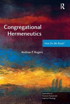 Paperback Congregational Hermeneutics: How Do We Read? Book