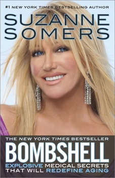 Paperback Bombshell: Explosive Medical Secrets That Will Redefine Aging Book