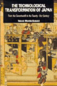 Paperback The Technological Transformation of Japan: From the Seventeenth to the Twenty-First Century Book