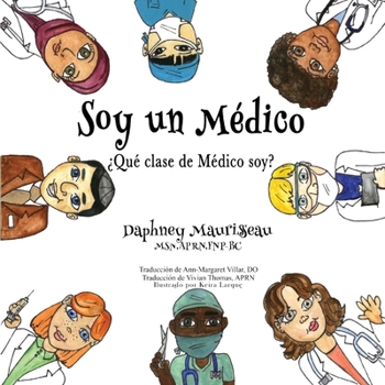 Paperback Soy Un Doctor: ¿Qué Tipo de Doctor Soy? [Spanish] Book