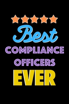 Paperback Best Compliance Officers Evers Notebook - Compliance Officers Funny Gift: Lined Notebook / Journal Gift, 120 Pages, 6x9, Soft Cover, Matte Finish Book