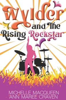 Paperback Wylder and the Rising Rockstar Book