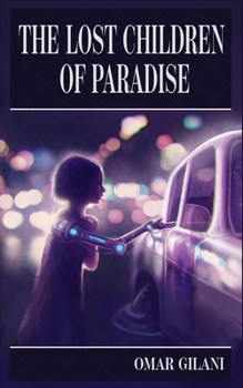 Paperback The Lost Children of Paradise: A Pakistani Science Fiction Novel Book