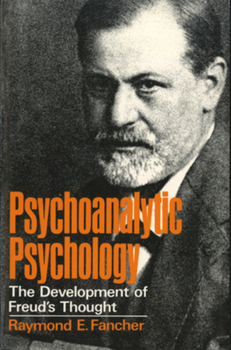 Paperback Psychoanalytic Psychology: The Development of Freud's Thought Book