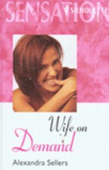 Hardcover Wife on Demand (Silhouette Sensation) Book