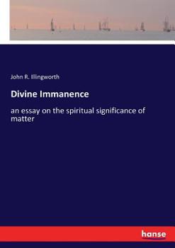 Paperback Divine Immanence: an essay on the spiritual significance of matter Book