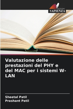 Paperback Valutazione delle prestazioni del PHY e del MAC per i sistemi W-LAN [Italian] Book