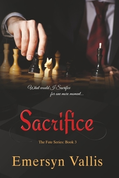 Sacrifice - Book #3 of the Fate