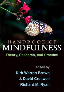 Paperback Handbook of Mindfulness: Theory, Research, and Practice Book