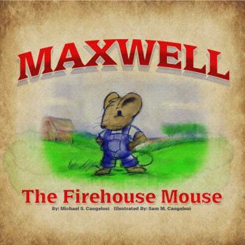 Paperback Maxwell The Firehouse Mouse Book