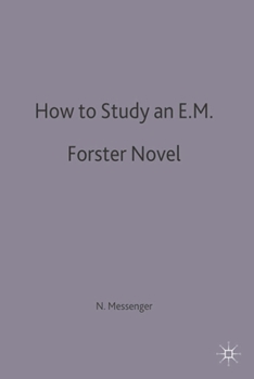 How to Study an E.M.Forster Novel (How to Study Literature) - Book  of the Palgrave Study Guides: Literature
